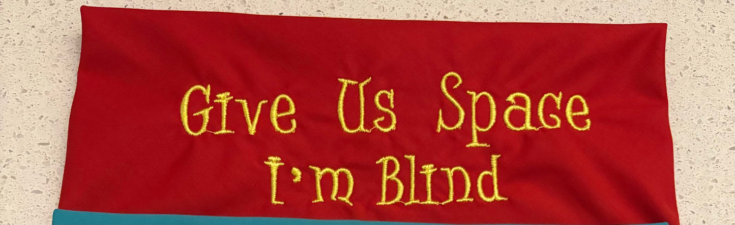 Give Us Space, I'm Blind Bandana